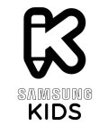 K SAMSUNG KIDS