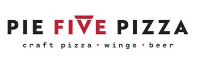 PIE FIVE PIZZA CRAFT PIZZA WINGS BEER