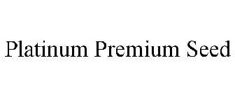 PLATINUM PREMIUM SEED