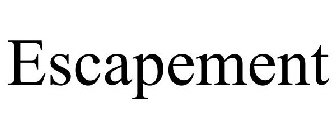 ESCAPEMENT