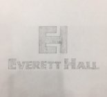 EH EVERETT HALL