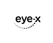 EYE-X