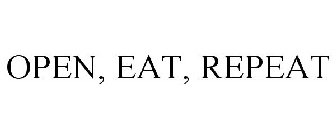 OPEN, EAT, REPEAT