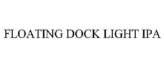 FLOATING DOCK LIGHT IPA