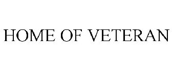 HOME OF VETERAN