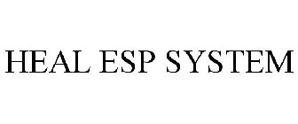 HEAL ESP SYSTEM