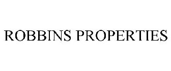 ROBBINS PROPERTIES