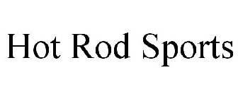 HOT ROD SPORTS