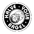HALVE YOUR BAGEL