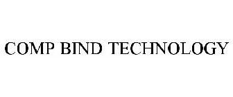 COMP BIND TECHNOLOGY