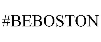 #BEBOSTON