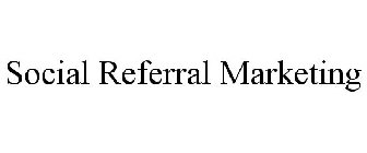 SOCIAL REFERRAL MARKETING
