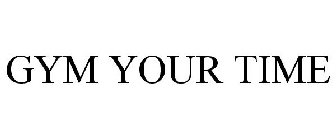GYM YOUR TIME