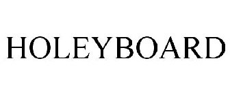 HOLEYBOARD