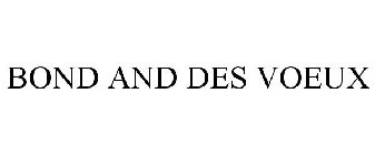 BOND AND DES VOEUX