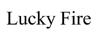 LUCKY FIRE