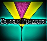 DUBBLE PLEZZURE
