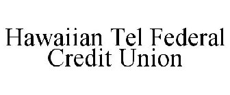 HAWAIIAN TEL FEDERAL CREDIT UNION