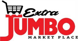 EXTRA JUMBO MARKET PLACE