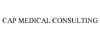 CAP MEDICAL CONSULTING