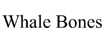 WHALE BONES