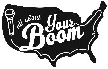 ALL ABOUT YOUR BOOM