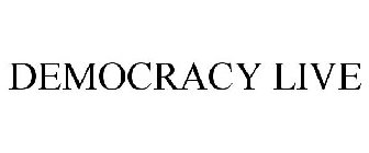 DEMOCRACY LIVE