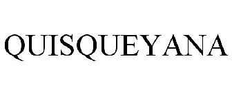 QUISQUEYANA