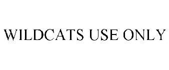 WILDCATS USE ONLY