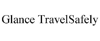 GLANCE TRAVELSAFELY