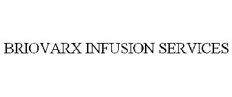 BRIOVARX INFUSION SERVICES