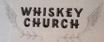 WHISKEY CHURCH