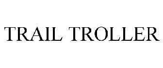 TRAIL TROLLER