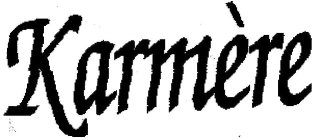 KARMÉRE