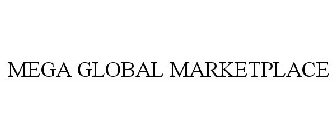 MEGA GLOBAL MARKETPLACE