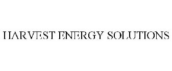 HARVEST ENERGY SOLUTIONS