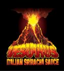 VESUVIUS ITALIAN SRIRACHA SAUCE