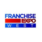 FRANCHISE EXPO WEST