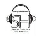 SAFETY HEADPHONES SH USE WITH YOUR IPOD USE WITH YOUR CELL PHONE