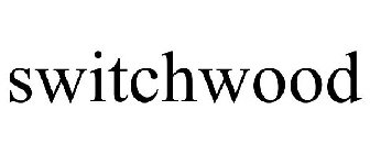 SWITCHWOOD