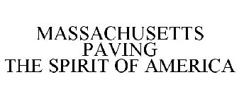 MASSACHUSETTS PAVING THE SPIRIT OF AMERICA