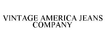 VINTAGE AMERICA JEANS COMPANY