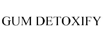 GUM DETOXIFY