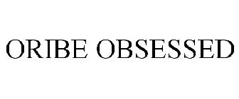 #ORIBEOBSESSED