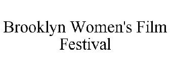 BROOKLYN WOMEN'S FILM FESTIVAL