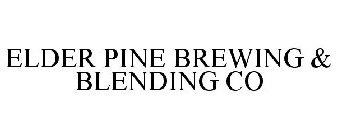 ELDER PINE BREWING & BLENDING CO