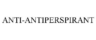 ANTI-ANTIPERSPIRANT