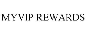 MYVIP REWARDS