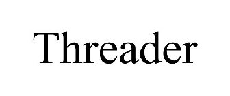 THREADER