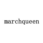 MARCHQUEEN